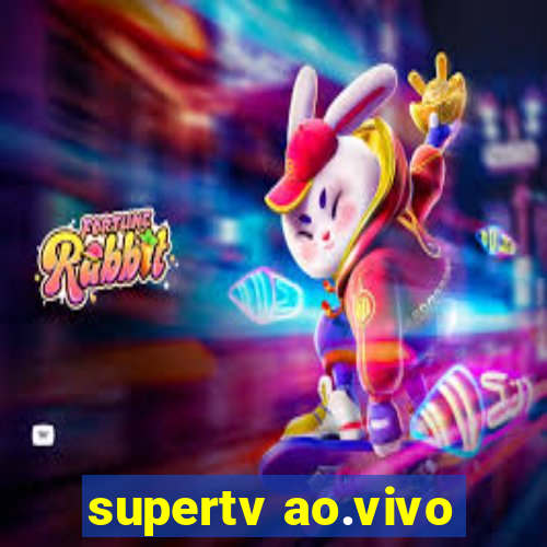 supertv ao.vivo